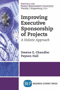 Improving Executive Sponsorship of Projects (eBook, ePUB) - Chandler, Dawne E.; Hall, Payson