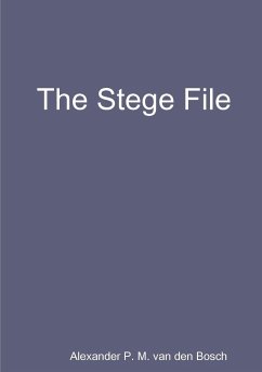 The Stege File - Bosch, Alexander P. M. van den