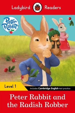 Ladybird Readers Level 1 - Peter Rabbit - Peter Rabbit and the Radish Robber (ELT Graded Reader) - Potter, Beatrix; Ladybird