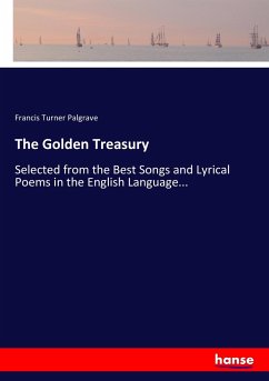 The Golden Treasury - Palgrave, Francis Turner