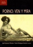 Porno : ven y mira