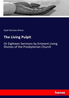 The Living Pulpit - Wilson, Elijah Nicholas