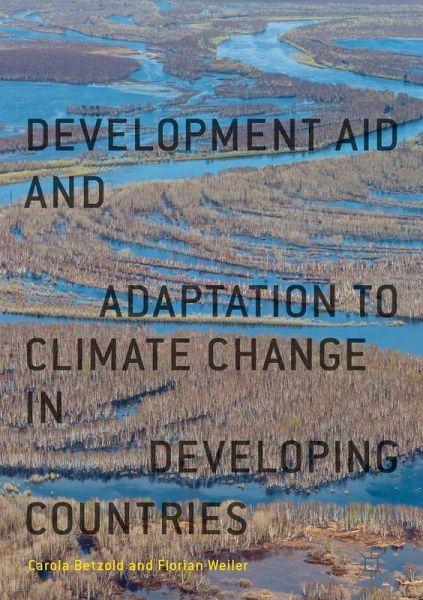 Development Aid and Adaptation to Climate Change in Developing Countries Development Aid and Adaptation to Climate Change in Developing Countries