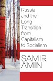 Russia and the Long Transition from Capitalism to Socialism (eBook, ePUB)