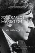 José Carlos Mariátegui: An Anthology... - Bild 1
