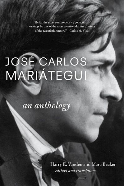 José Carlos Mariátegui: An Anthology (eBook, ePUB) José Carlos Mariátegui: An Anthology (eBook, ePUB)
