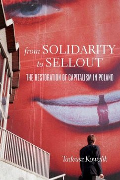From Solidarity to Sellout (eBook, ePUB) - Kowalik, Tadeusz