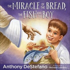 The Miracle of the Bread, the Fish, and the Boy - Destefano, Anthony