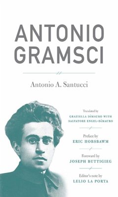 Antonio Gramsci (eBook, ePUB) - Santucci, Antonio A.; Porta, Lelio La
