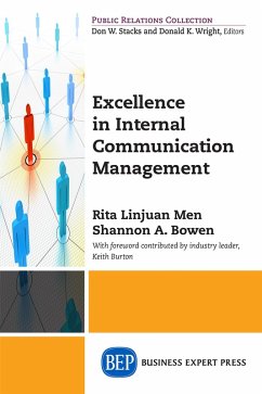 Excellence in Internal Communication Management (eBook, ePUB) - Linjuan Men, Rita; Bowen, Shannon