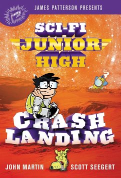 Sci-Fi Junior High: Crash Landing - Seegert, Scott; Martin, John