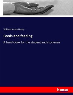 Feeds and feeding - Henry, William Arnon