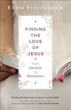 Finding the Love of Jesus from Genesis to Revelation - Fitzpatrick, Elyse