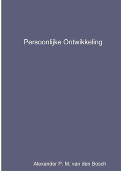 Persoonlijke Ontwikkeling - Bosch, Alexander P. M. van den