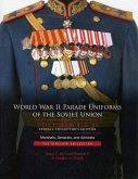 World War II Parade Uniforms of the Soviet Union - Box Set (Vol. I and Vol. II)