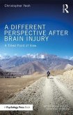 A Different Perspective After Brain Injury