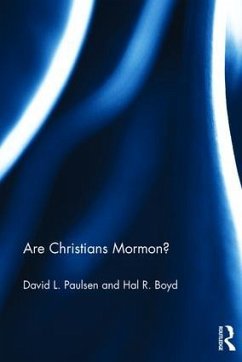 Are Christians Mormon? - Paulsen, David L; Boyd, Hal R