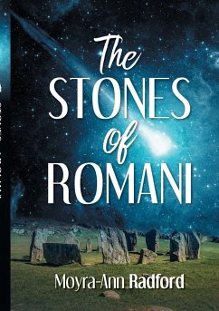The Stones Of Romani - Radford, Moyra-Ann