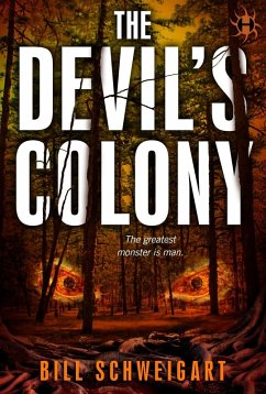 The Devil's Colony (eBook, ePUB) - Schweigart, Bill