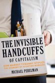 The Invisible Handcuffs of Capitalism (eBook, ePUB)