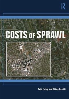 Costs of Sprawl - Ewing, Reid (University of Utah, USA); Hamidi, Shima (University of Utah, USA)