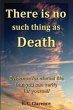 There Is No Such Thing As Death - Bild 1