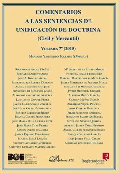 Comentarios a las sentencias de unificación de doctrina : civil y mercantil 7, 2015 - Yzquierdo Tolsada, Mariano