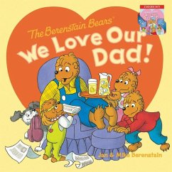 The Berenstain Bears: We Love Our Dad!/We Love Our Mom! - Berenstain, Jan; Berenstain, Mike