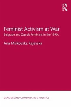 Feminist Activism at War - Miskovska Kajevska, Ana