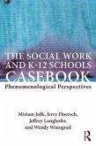 The Social Work and K-12 Schools Casebook