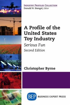 A Profile of the United States Toy Industry, Second Edition (eBook, ePUB)