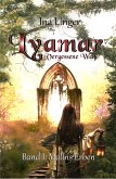 Malins Erben / Lyamar - Vergessene Welt Bd.1 (eBook, ePUB) Malins Erben / Lyamar - Vergessene Welt Bd.1 (eBook, ePUB)