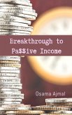 Breakthrough to Pa$$ive Income (eBook, ePUB)