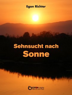 Sehnsucht nach Sonne (eBook, ePUB) - Richter, Egon