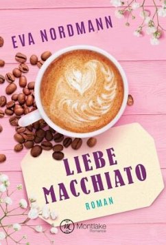 Liebe Macchiato - Nordmann, Eva