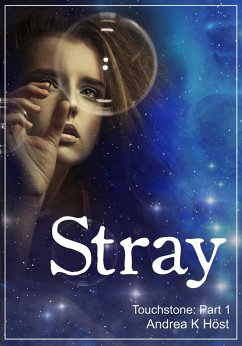 Stray : Touchstone Part 1 (eBook, ePUB) - Höst, Andrea K