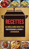 Recettes: Les meilleures recettes pour découvrir la cuisine à l'autocuiseur (eBook, ePUB)
