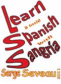 Learn A Little Spanish With Sangria (eBook, ePUB)