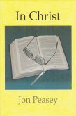 In Christ (Christian Encouragement, #1) (eBook, ePUB) In Christ (Christian Encouragement, #1) (eBook, ePUB)