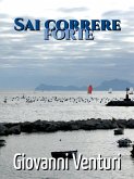 Sai correre forte (Le parole confondono, #6) (eBook, ePUB)