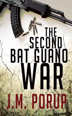 Second Bat Guano War (eBook, ePUB) - Porup, J. M.