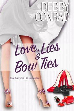 Cover Love, Lies and Bow Ties (Love, Lies and More Lies, #8) (eBook, ePUB)