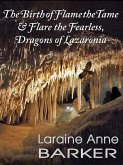 The Birth of Flame the Tame and Flare the Fearless, Dragons of Lazaronia (Mark Willoughby, #1) (eBook, ePUB)