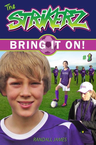 StrikerZ: Bring it on! (eBook, ePUB) StrikerZ: Bring it on! (eBook, ePUB)