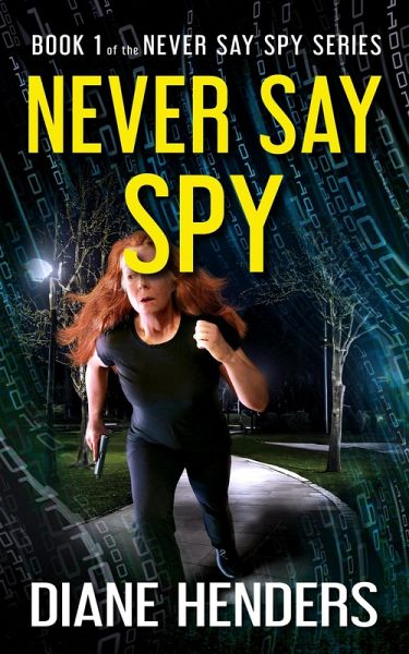Never Say Spy (eBook, ePUB)
