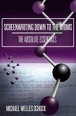 Screenwriting Down to the Atoms: The Absolute Essentials (eBook, ePUB) Screenwriting Down to the Atoms: The Absolute Essentials (eBook, ePUB)