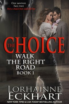 The Choice (eBook, ePUB) - Eckhart, Lorhainne