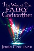 Way of The Fairy Godmother (eBook, ePUB)