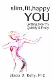 Slim, Fit, Happy You (eBook, ePUB)