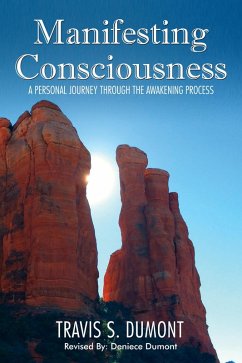 Manifesting Consciousness (eBook, ePUB) - Dumont, Travis